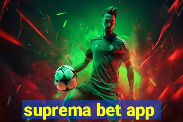 suprema bet app